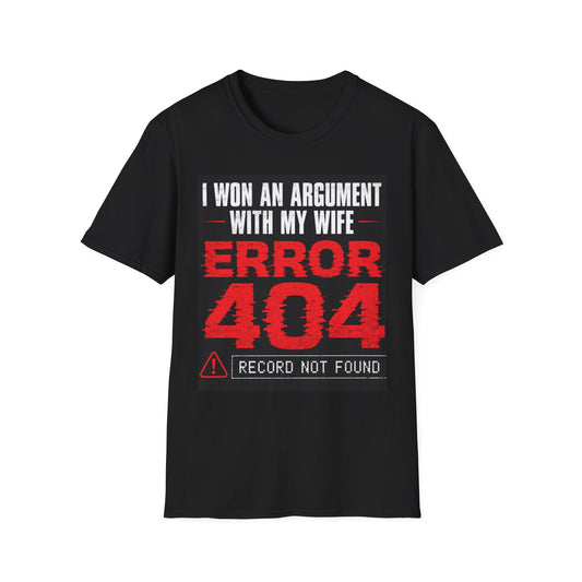 "I Won an Argument with My Wife — ERROR 404 (Record Not Found)" Humorous Tee