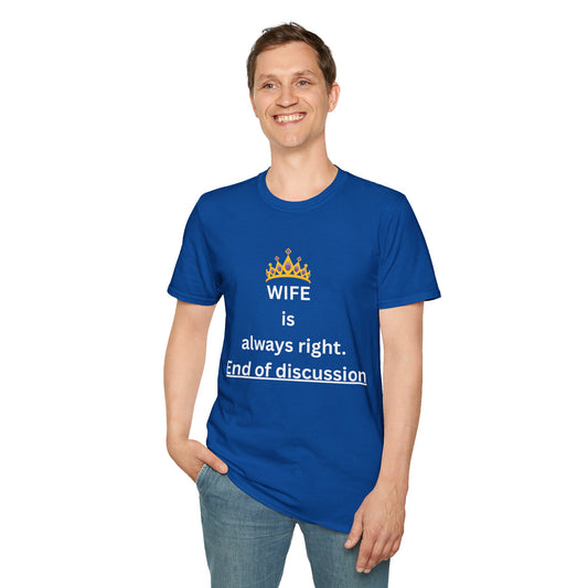 Wife Is Always Right T-Shirt, Graphic Tee for Husband, Anniversary & Gift, Funny Tshirt