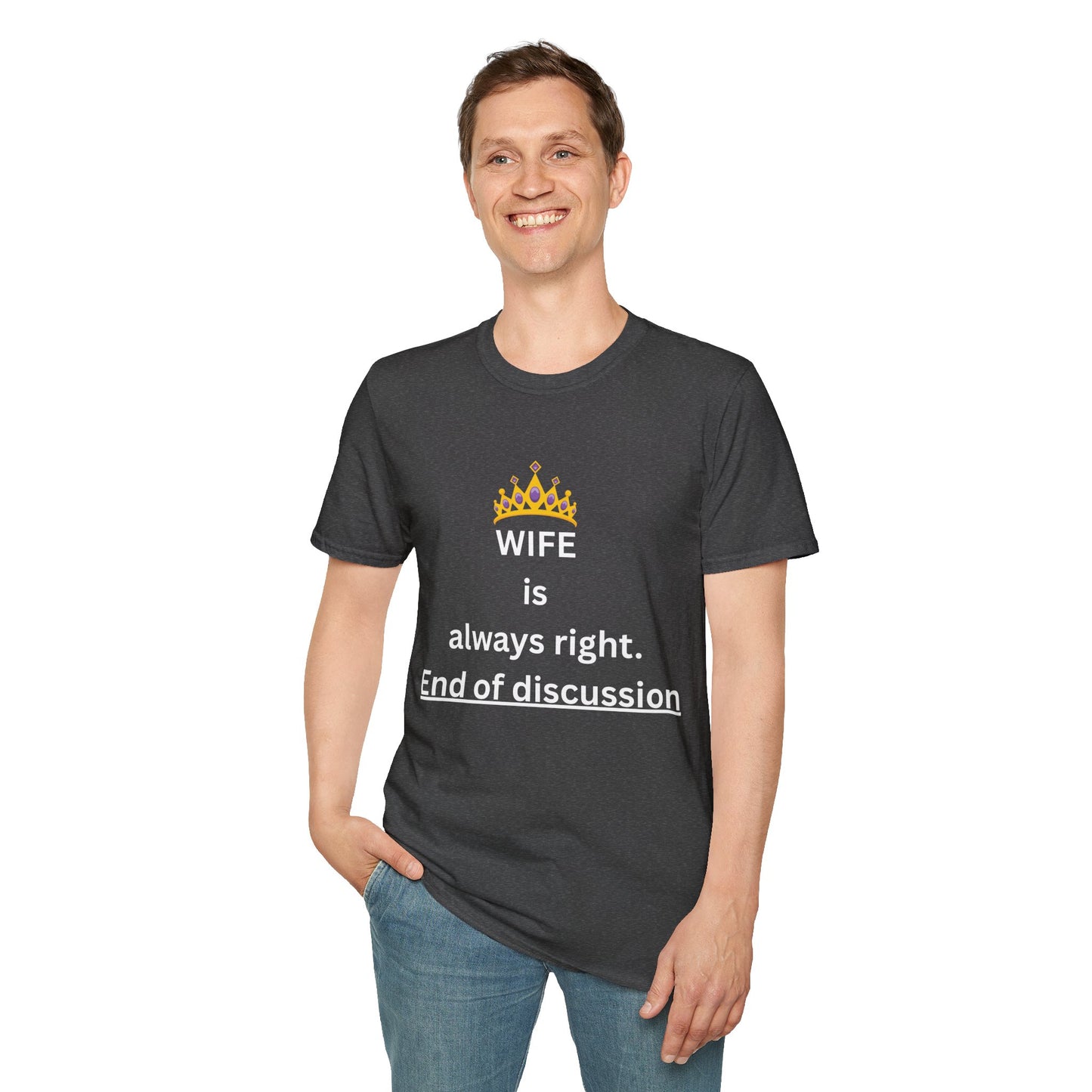 Wife Is Always Right T-Shirt, Graphic Tee for Husband, Anniversary & Gift, Funny Tshirt