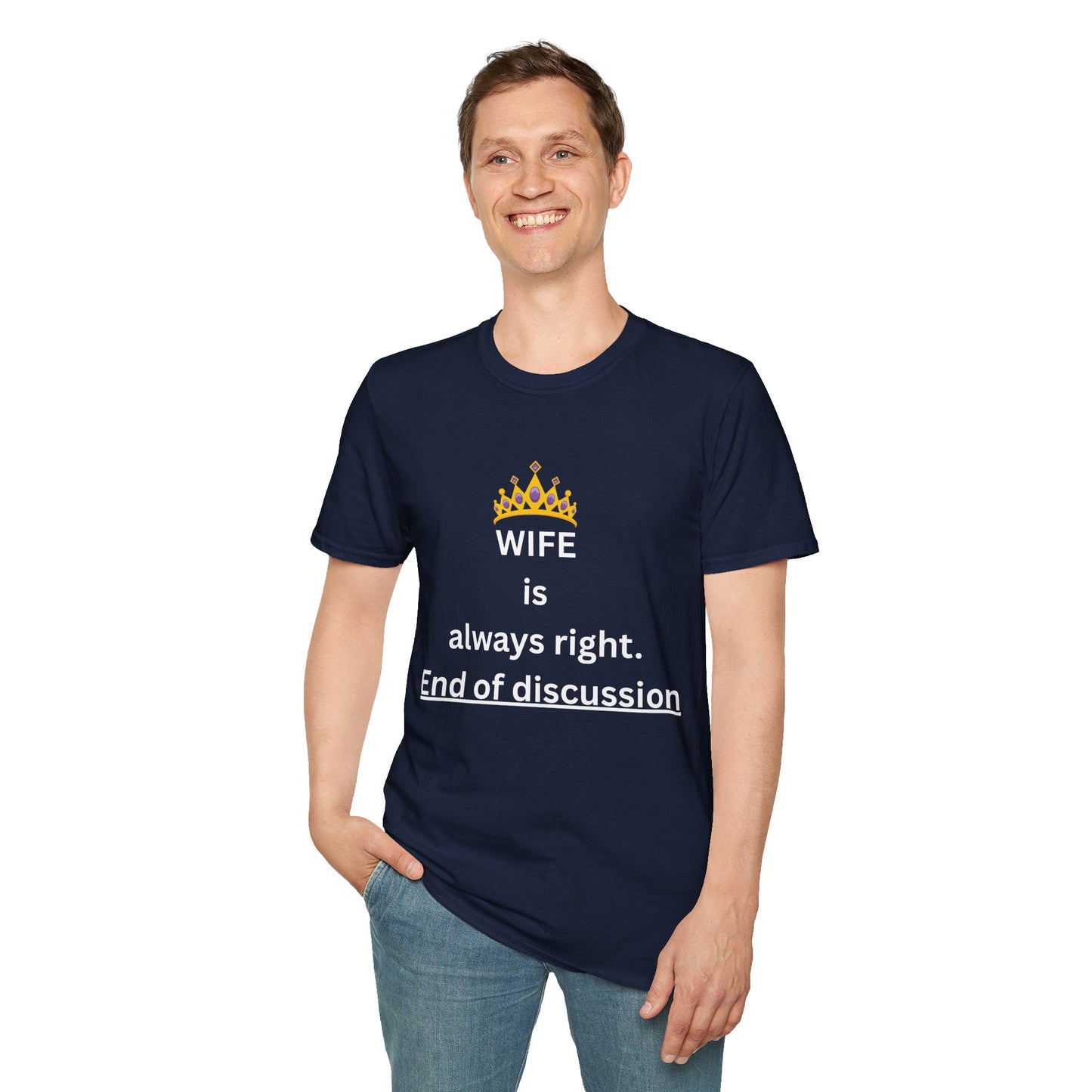 Wife Is Always Right T-Shirt, Graphic Tee for Husband, Anniversary & Gift, Funny Tshirt