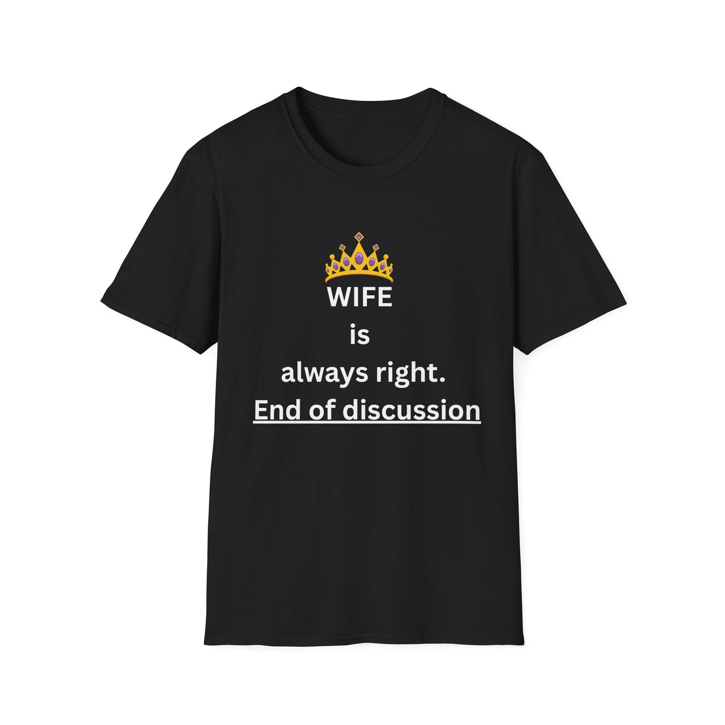 Wife Is Always Right T-Shirt, Graphic Tee for Husband, Anniversary & Gift, Funny Tshirt