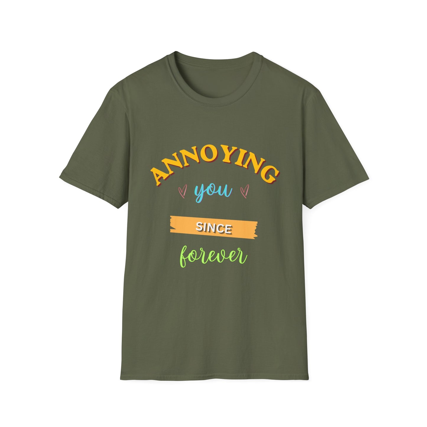 Annoying you since forever T-Shirt — Couple Tee, Funny Tshirt, Meme Tshirt, Relationship Tshirt