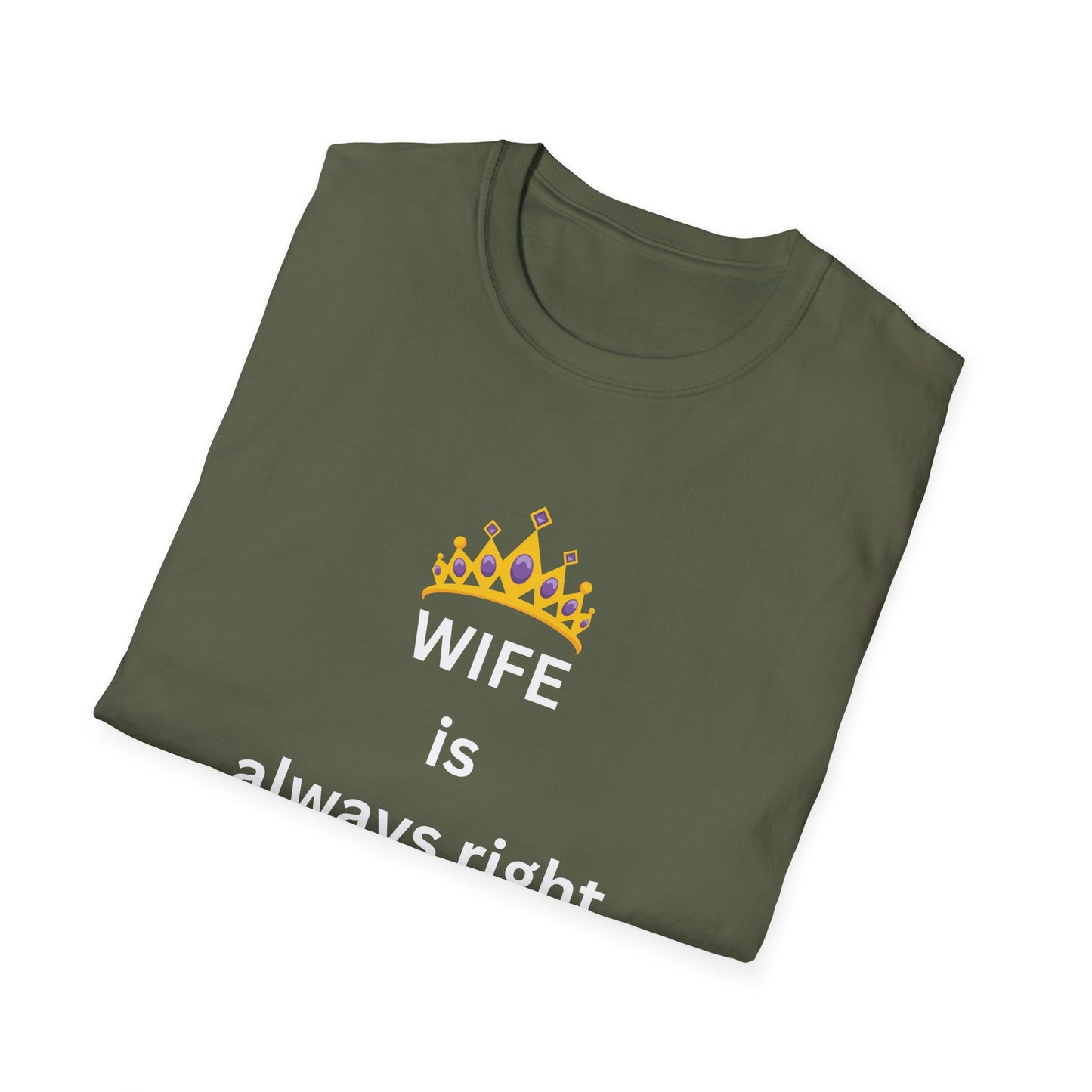 Wife Is Always Right T-Shirt, Graphic Tee for Husband, Anniversary & Gift, Funny Tshirt
