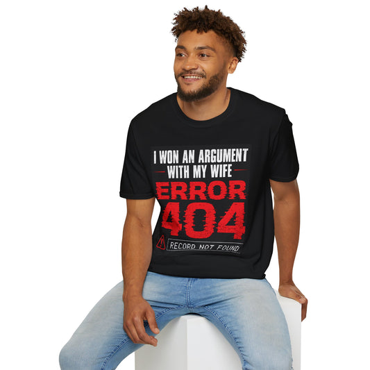 "I Won an Argument with My Wife — ERROR 404 (Record Not Found)" Humorous Tee