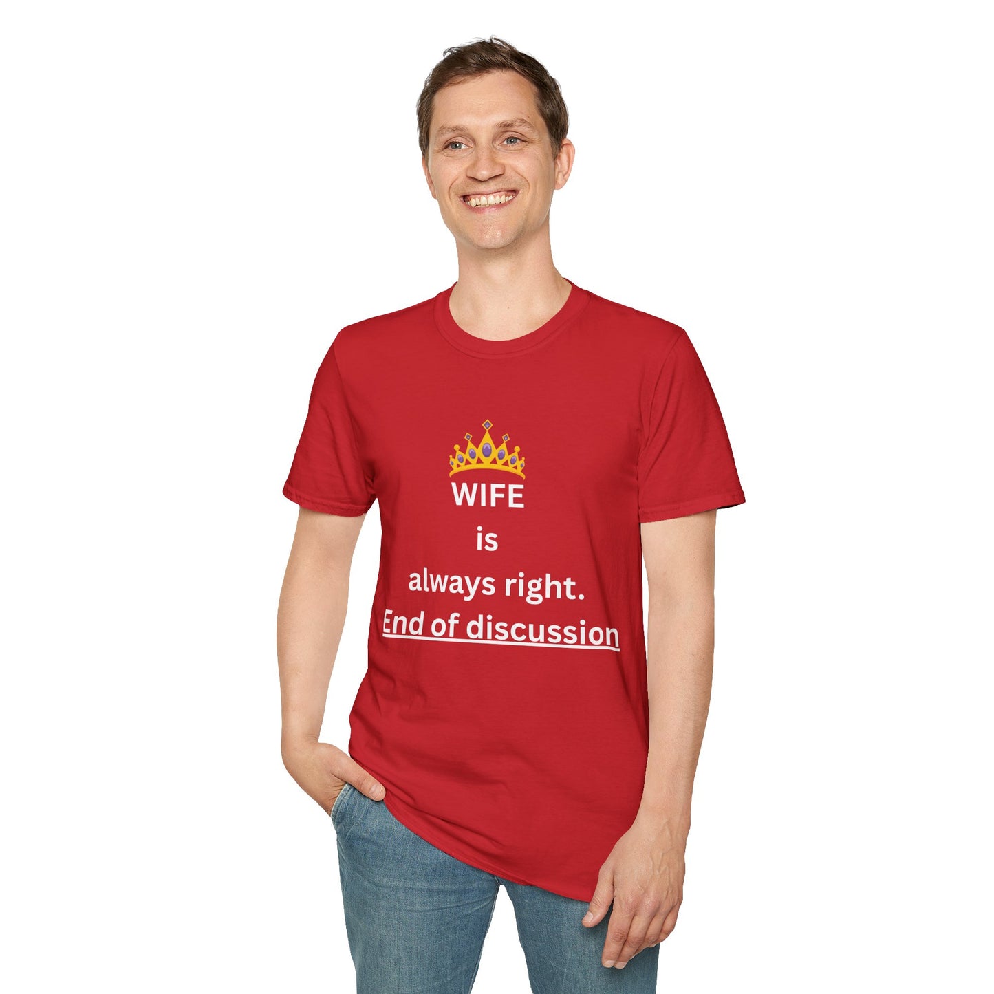 Wife Is Always Right T-Shirt, Graphic Tee for Husband, Anniversary & Gift, Funny Tshirt