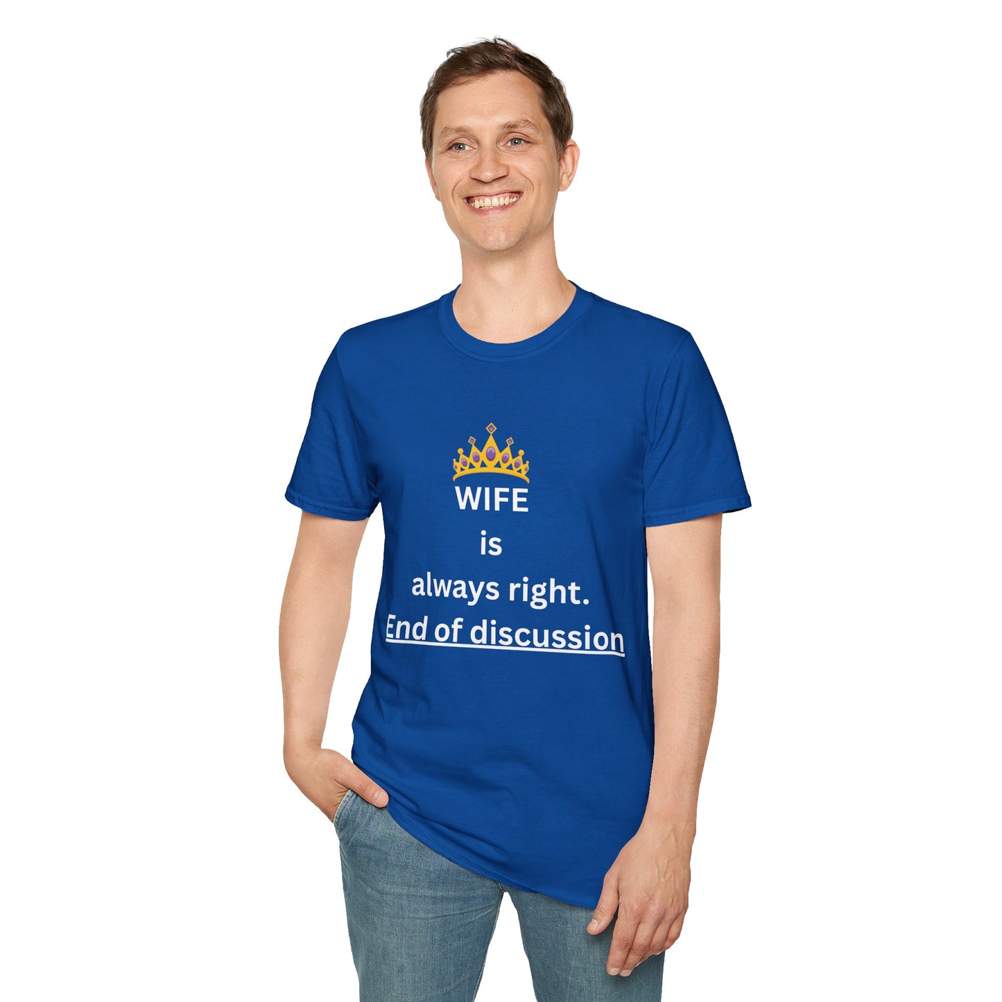 Wife Is Always Right T-Shirt, Graphic Tee for Husband, Anniversary & Gift, Funny Tshirt